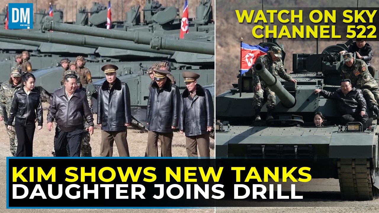North Korea's Kim Jong Un Leads Tank Drill, Daughter Joins Spotlight | Sky 522 | DM News English