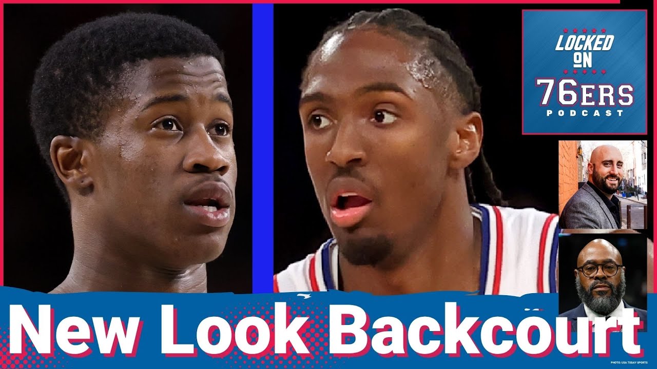 FIRST LOOK at a Tyrese Maxey & VJ Edgecombe BACKCOURT - Locked On Philadelphia 76ers