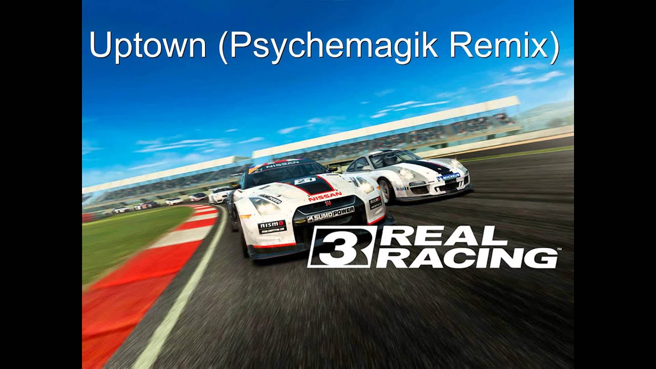 Real Racing 3 - World's End Press-Second Day Uptown (Psychemagik Remix)