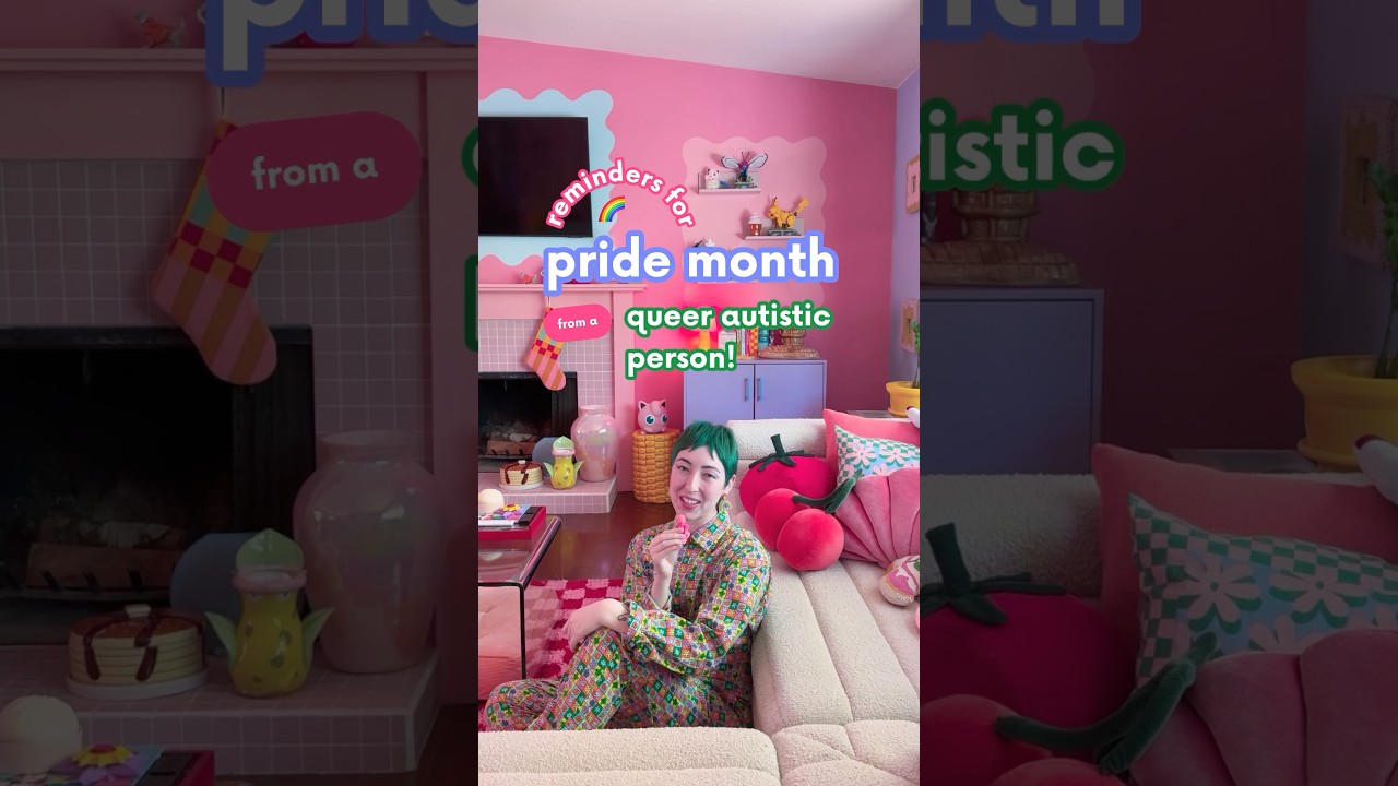pride month reminders from a queer autistic person! 🌈