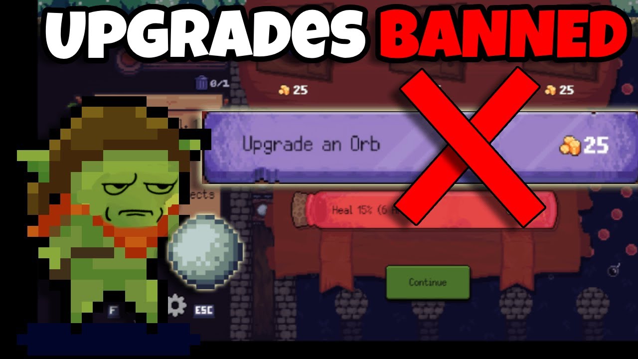 Peglin but Upgrades Are Completely Banned!