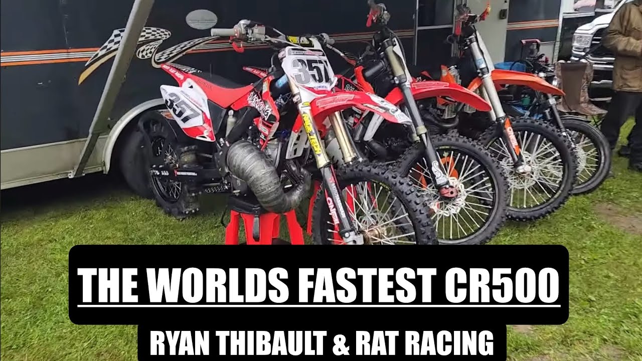 THE WORLDS FASTEST CR500 BY 6X NATIONAL CHAMPION RYAN THIBAULT & RAT RACING