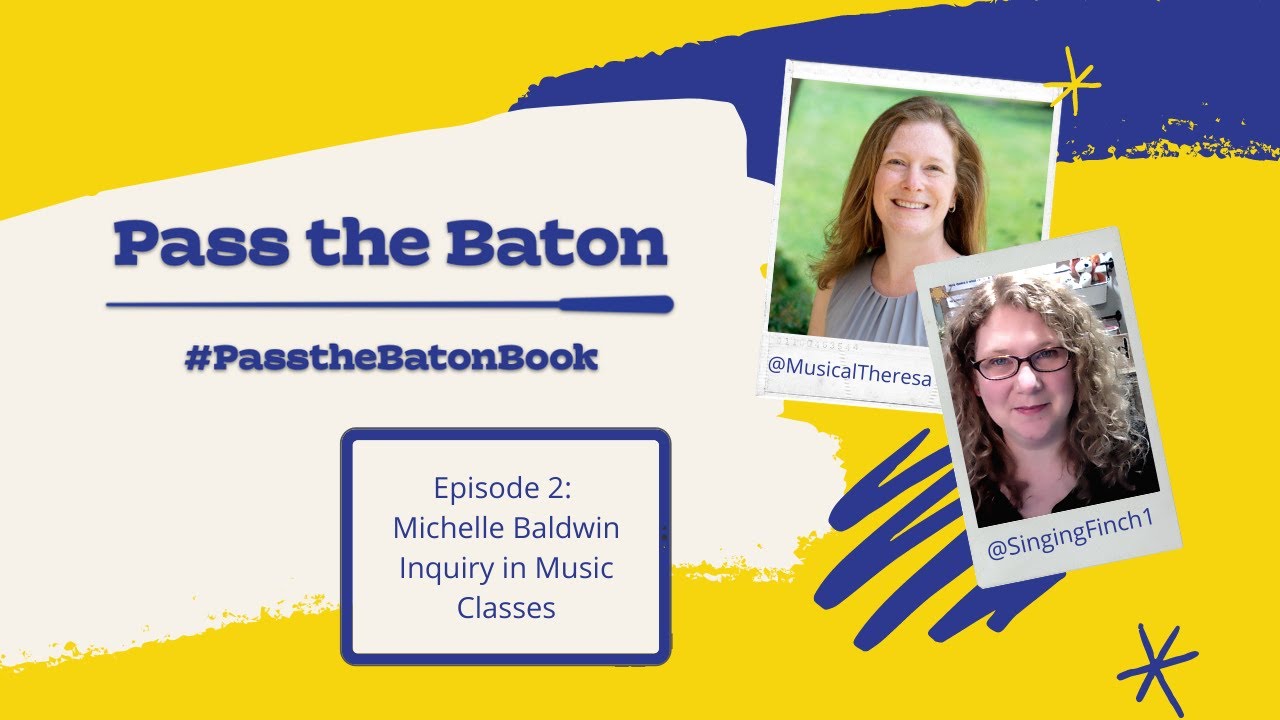 Episode 02: Inquiry in Music Classes