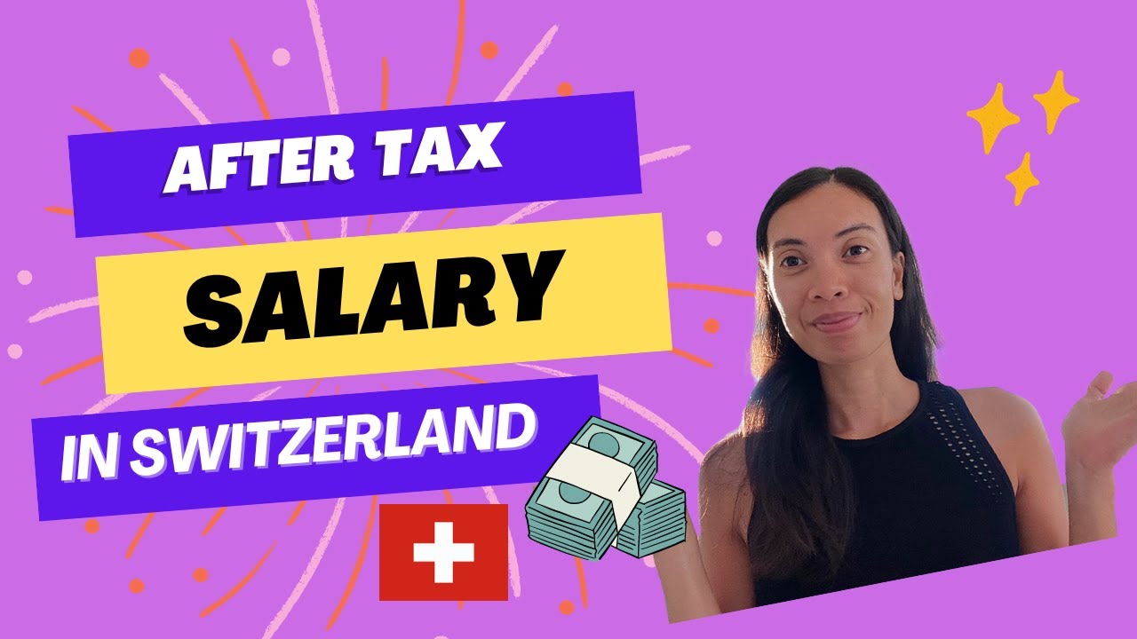 After Tax Salary in Switzerland | How much is your take out ?