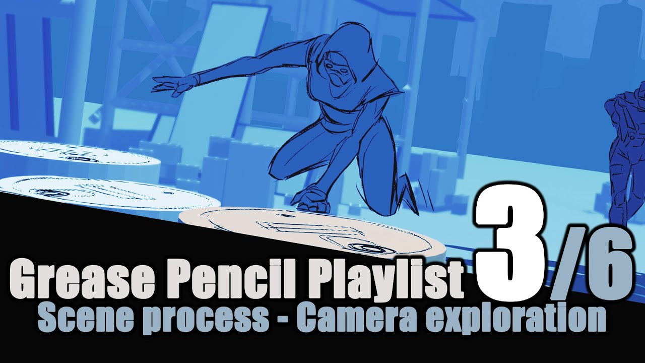 Blender Grease Pencil - Storyboard Animatic Tutorial - 3 of 6 - Scene process, Camera exploration
