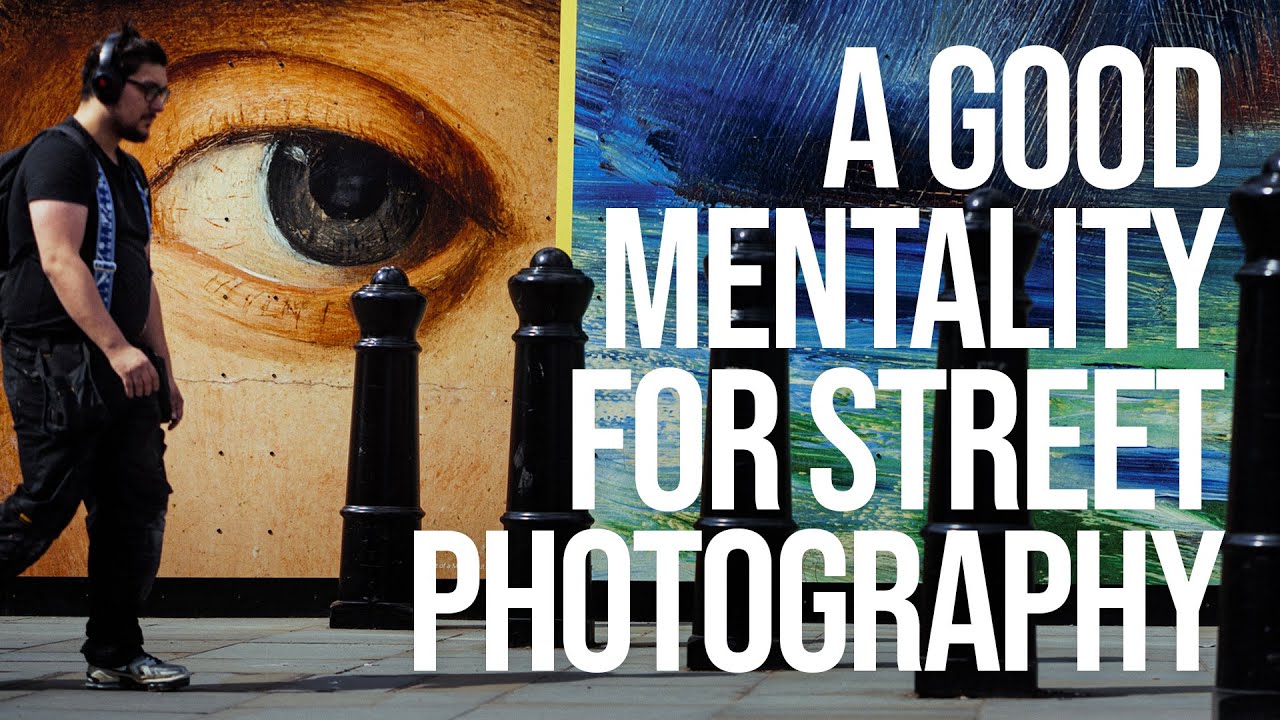 Street Photography: Practical Advice for a Good Mentality