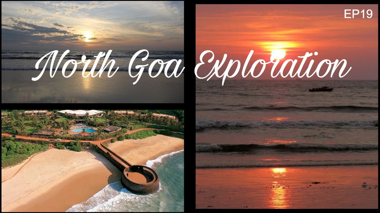 EP19:- North Goa Places to visit | Ashvem Beach | Aguada Fort | Arambol Beach