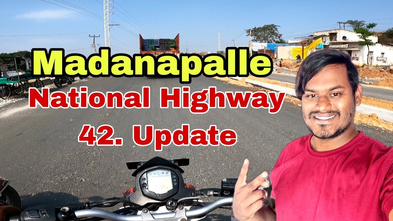 National Highway 42 Update | Madanapalle | @RideWithAbdul4