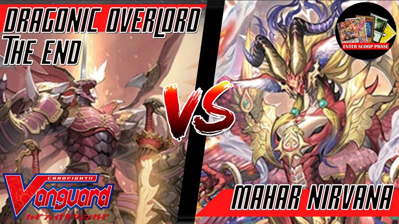 Dragonic Overlord The End VS Mahar Nirvana | Cardfight!! Vanguard OverDress Gameplay D-BT05 & D-SS02