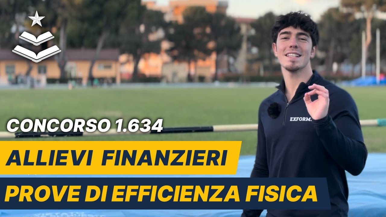 Concorso Allievi Finanzieri 2024 - Prove di Efficienza Fisica: cosa sono e come superarle.