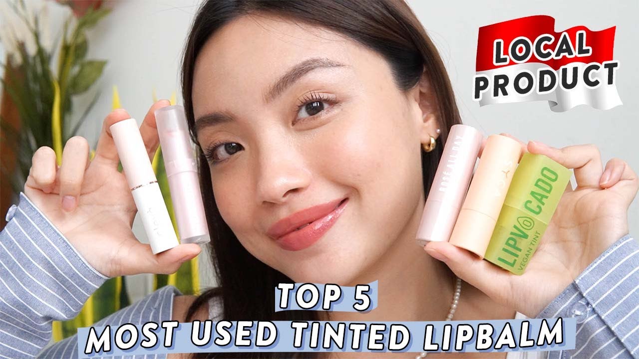 TOP 5 Most used LOCAL TINTED LIP BALM,  BYE BIBIR KERING dan PUCAT