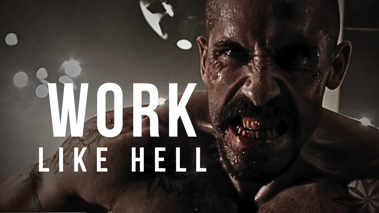 WORK LIKE HELL - Motivational Video