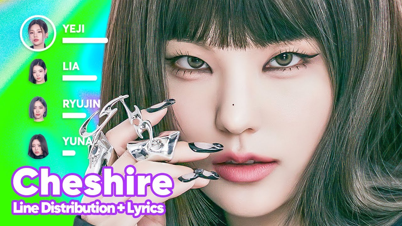 ITZY - Cheshire (Line Distribution + Lyrics Karaoke) PATREON REQUESTED