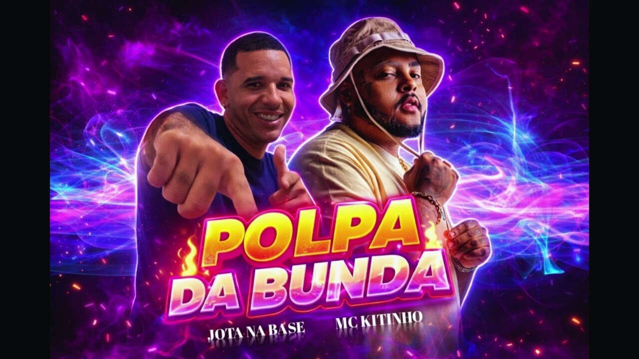 POLPA DA BUNDA - JOTA NA BASE / MC KITINHO