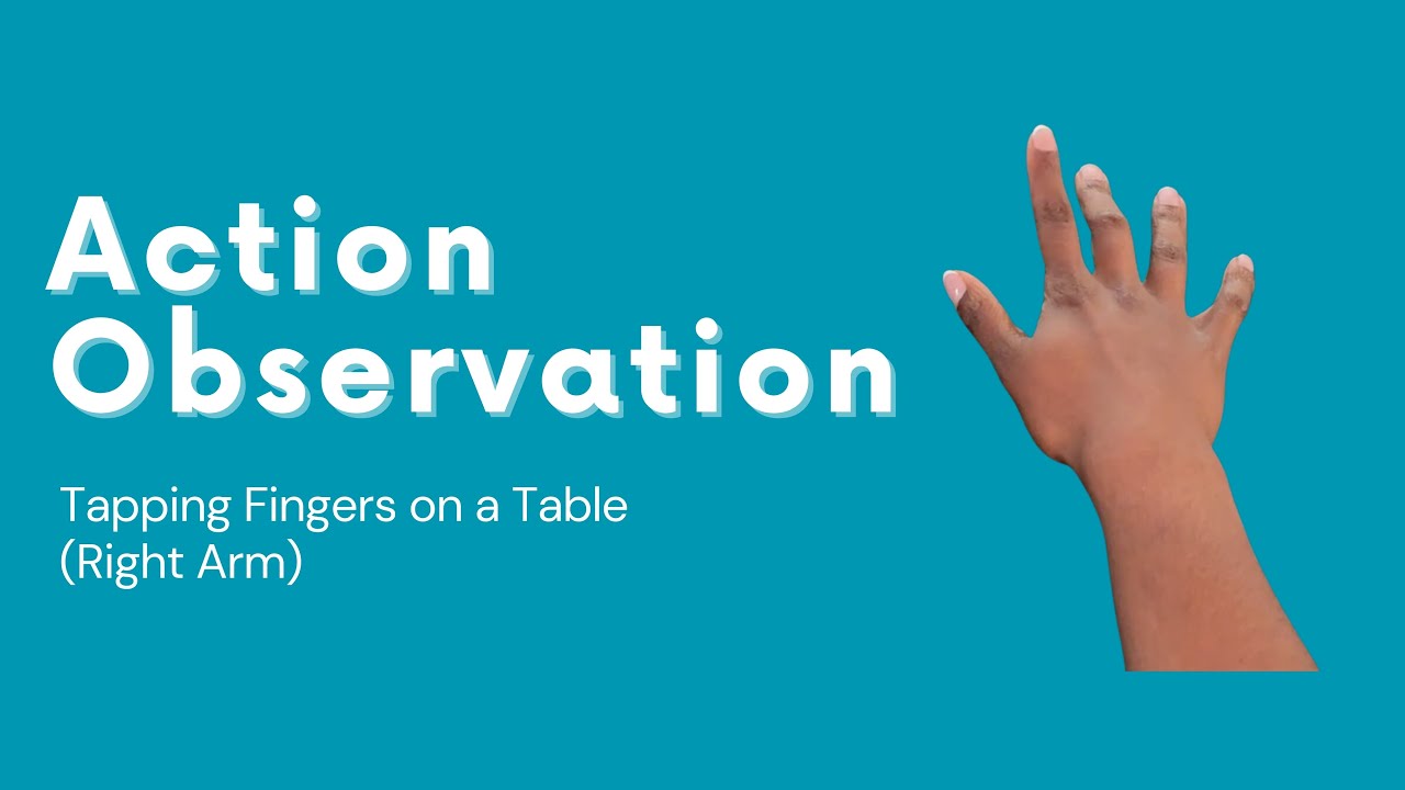 Tapping Fingers on a Table: Right Hand