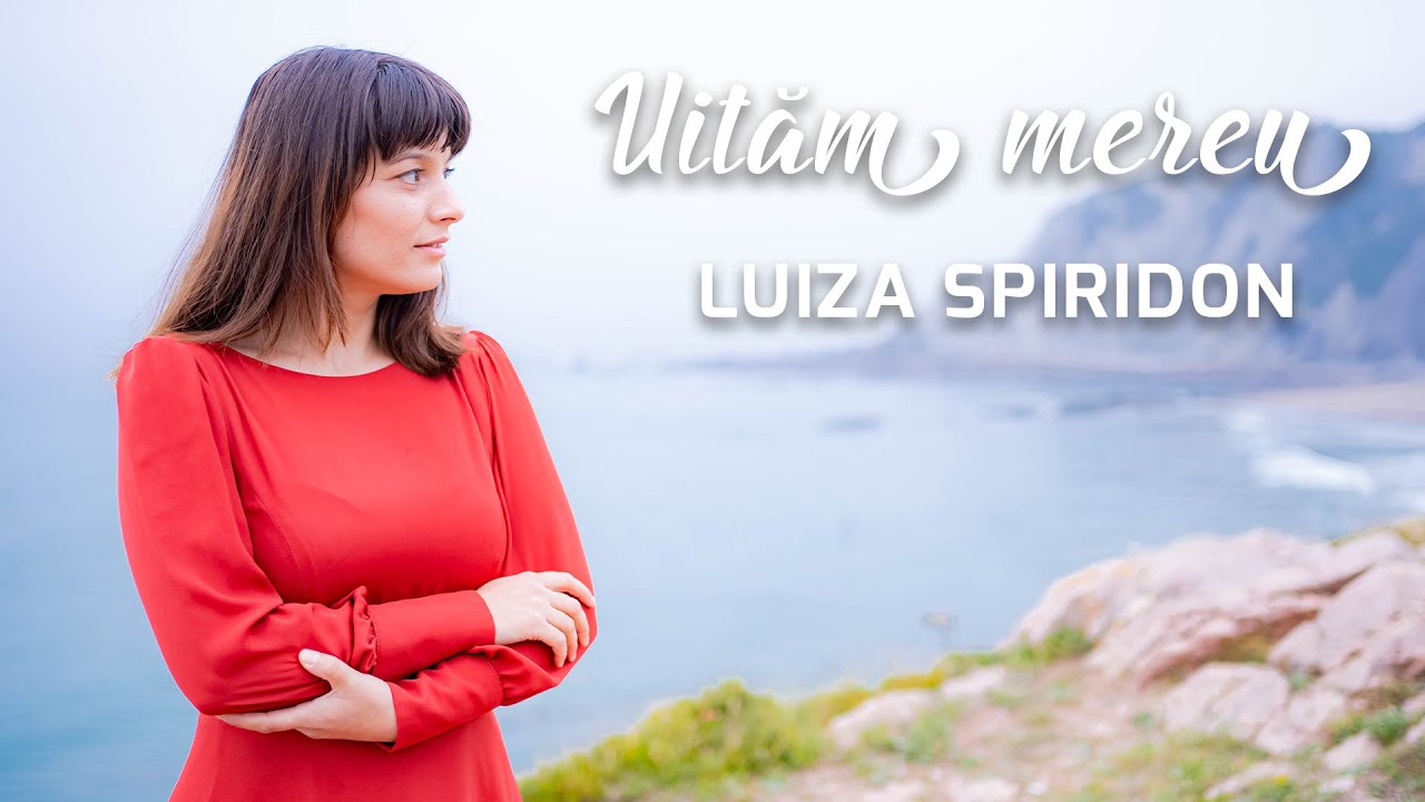 Luiza Spiridon - Uităm mereu