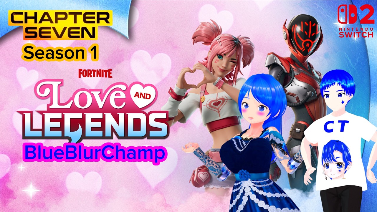 BlueBlurChamp's Fortnite C7S1: Love & Legends is Here! [5]
