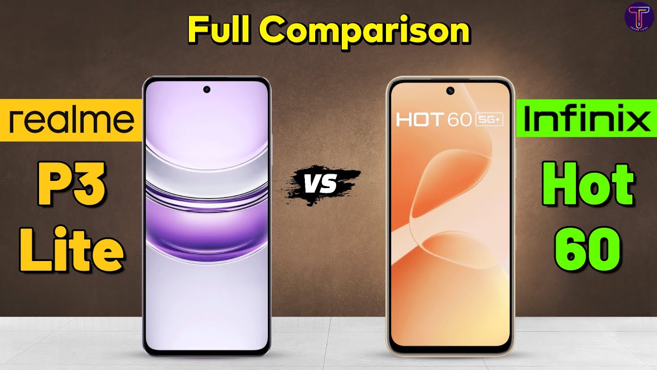 Realme P3 Lite vs Infinix Hot 60 : Full Comparison 🤔❓