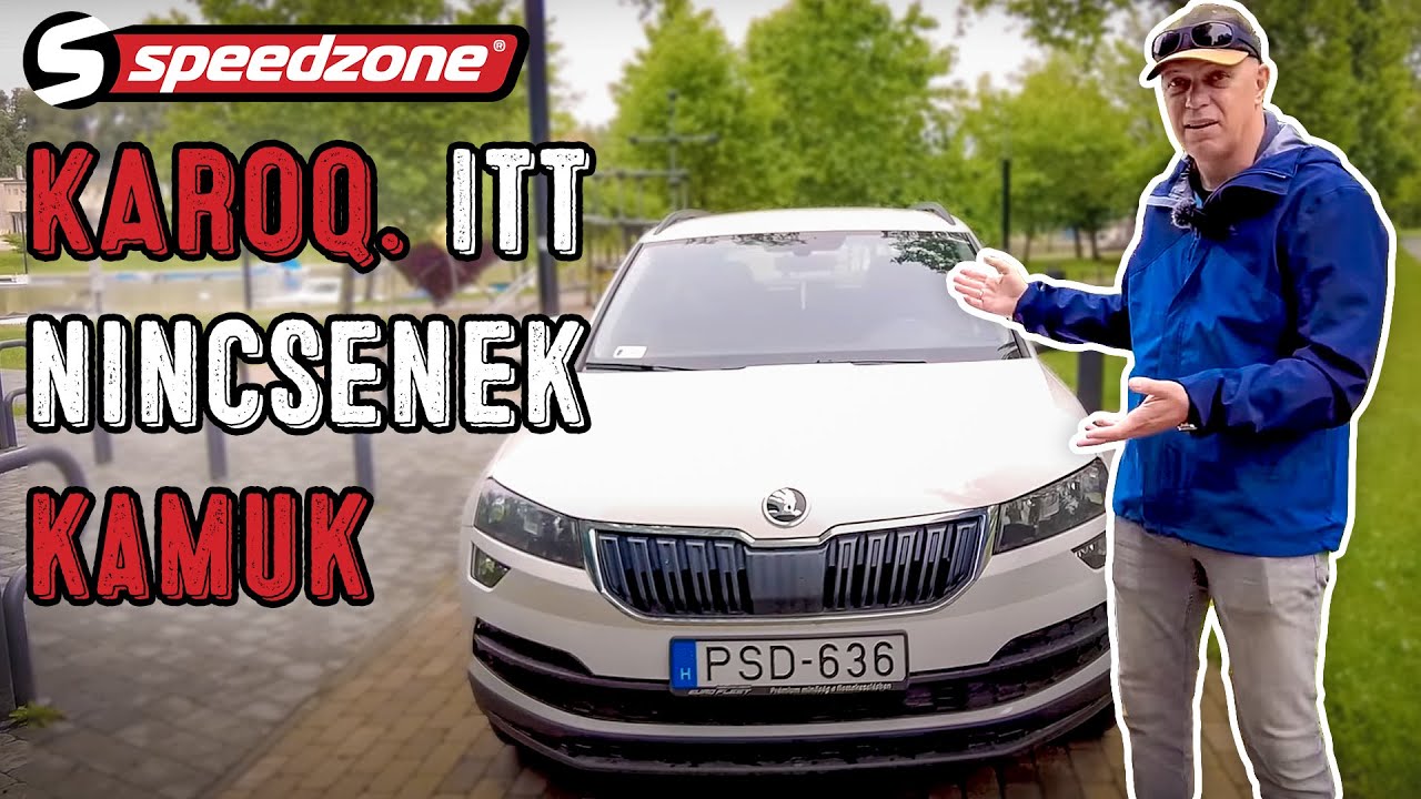 Speedzone használtteszt: Skoda Karoq: Karoq. Itt nincsenek kamuk