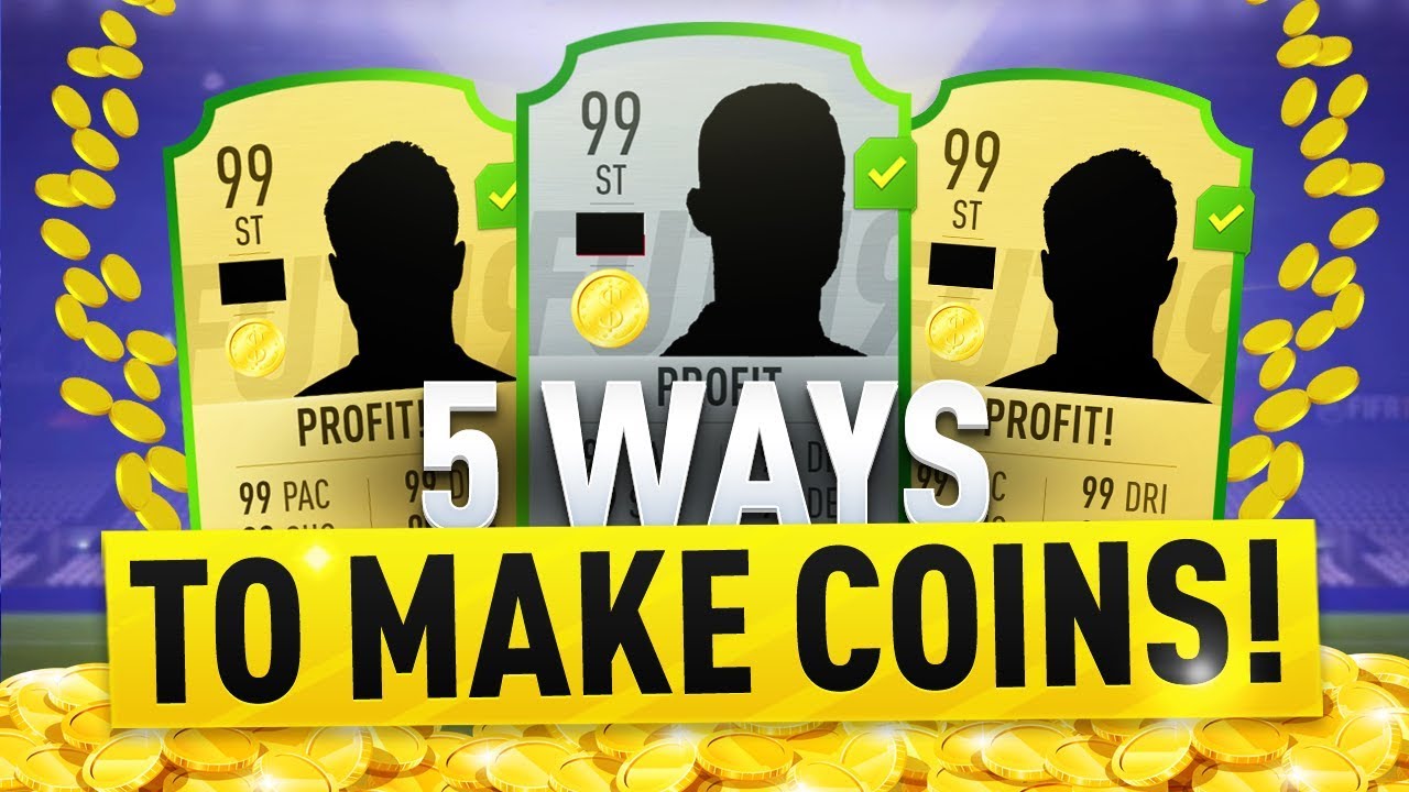 FIFA 19 - 5 WAYS TO MAKE EASY COINS RIGHT NOW! ( FIFA 19 TRADING METHOD)