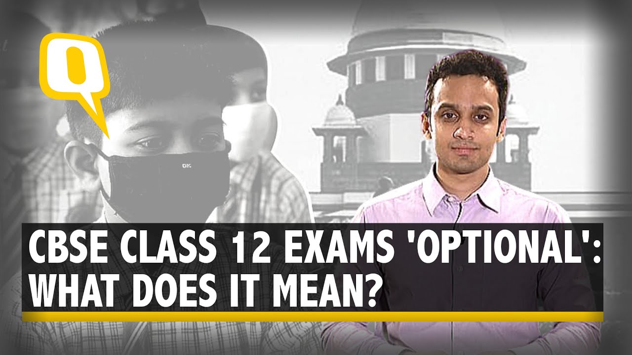 CBSE Cancels Class 10 Exams, Class 12 Optional: What Does it Mean? | The Quint