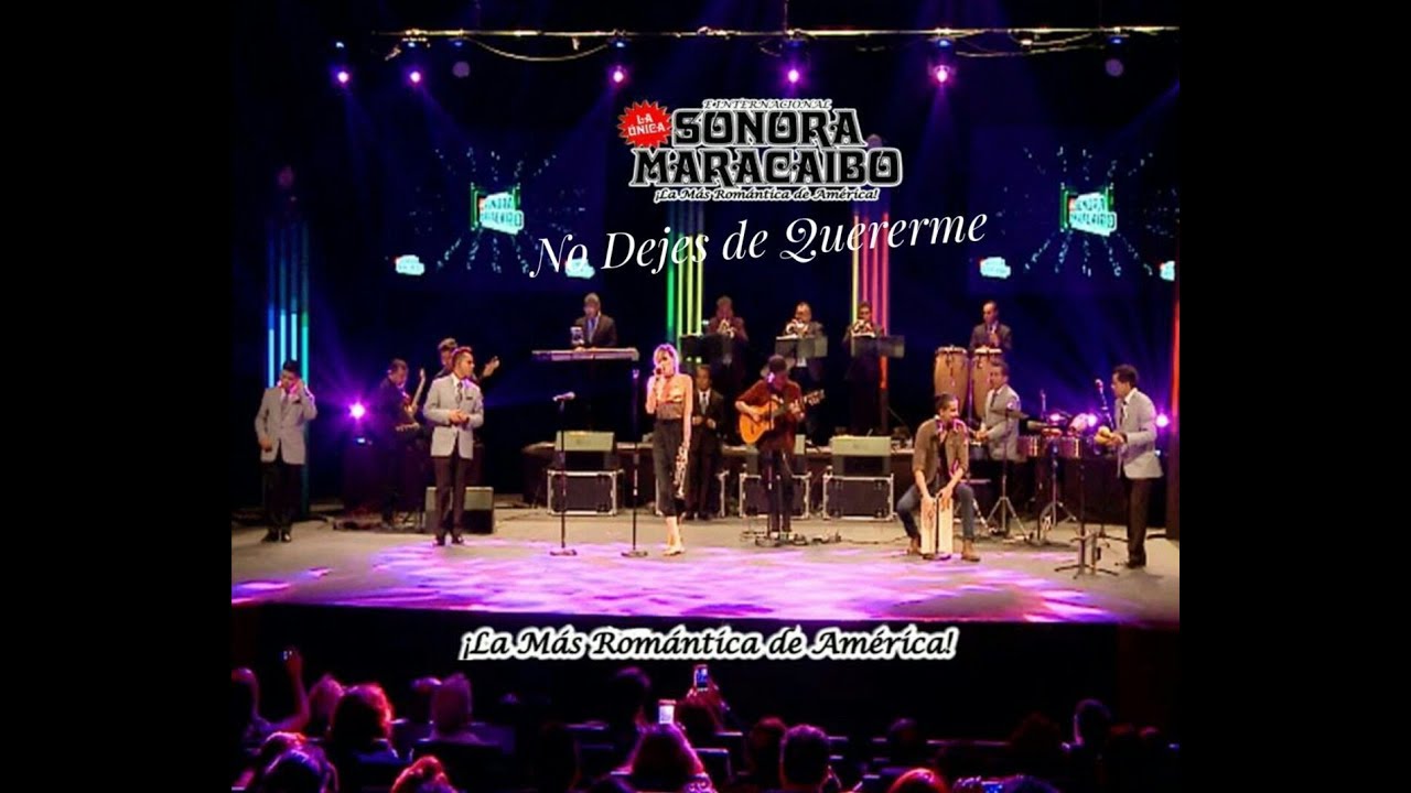 Sonora Maracaibo No Dejes de Quererme 63 años |  Sonora Maracaibo y  jenny and the mexicats