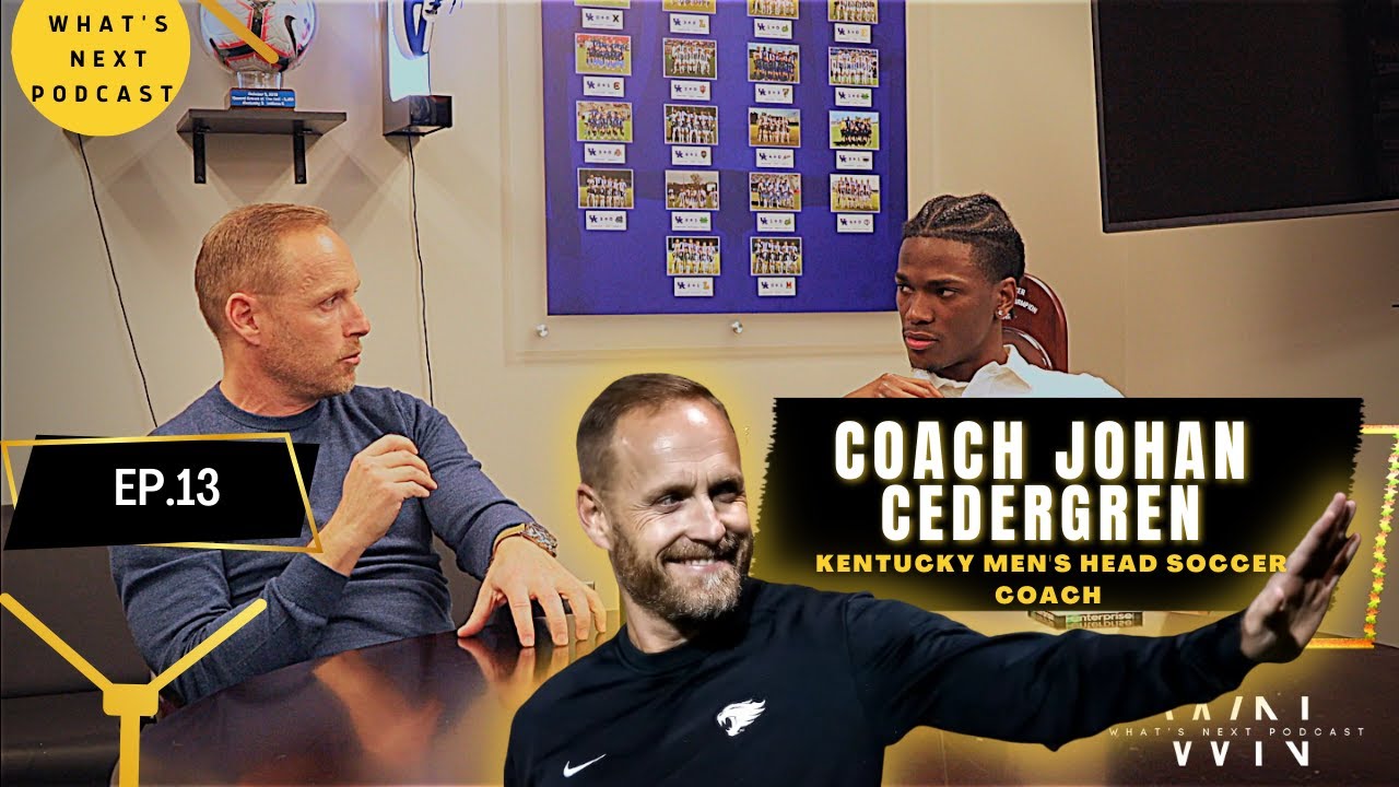 Kentucky Men's Soccer Coach Johan Cedergren On Recruitment, Expectations, Player Development, & More