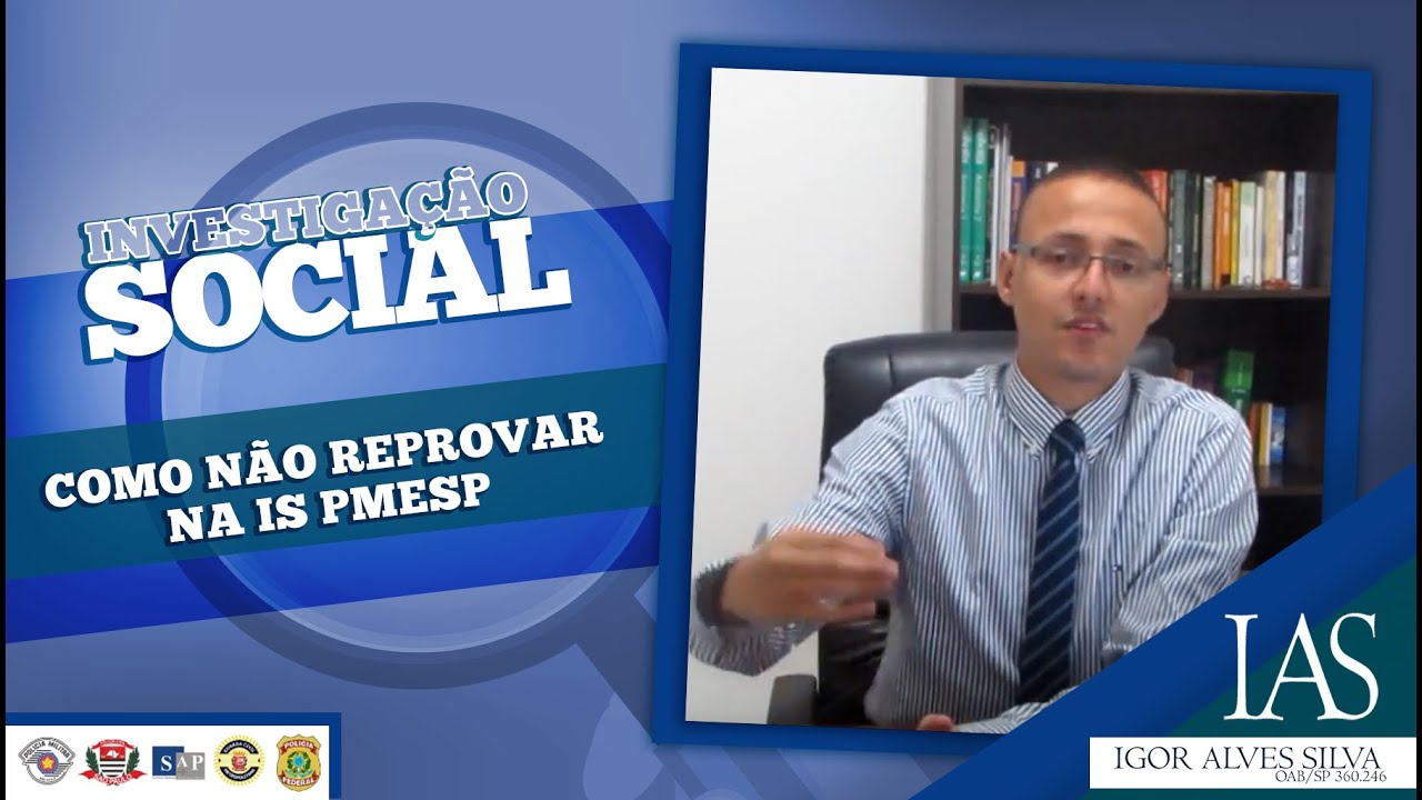Como não reprovar na Investigação Social PMESP