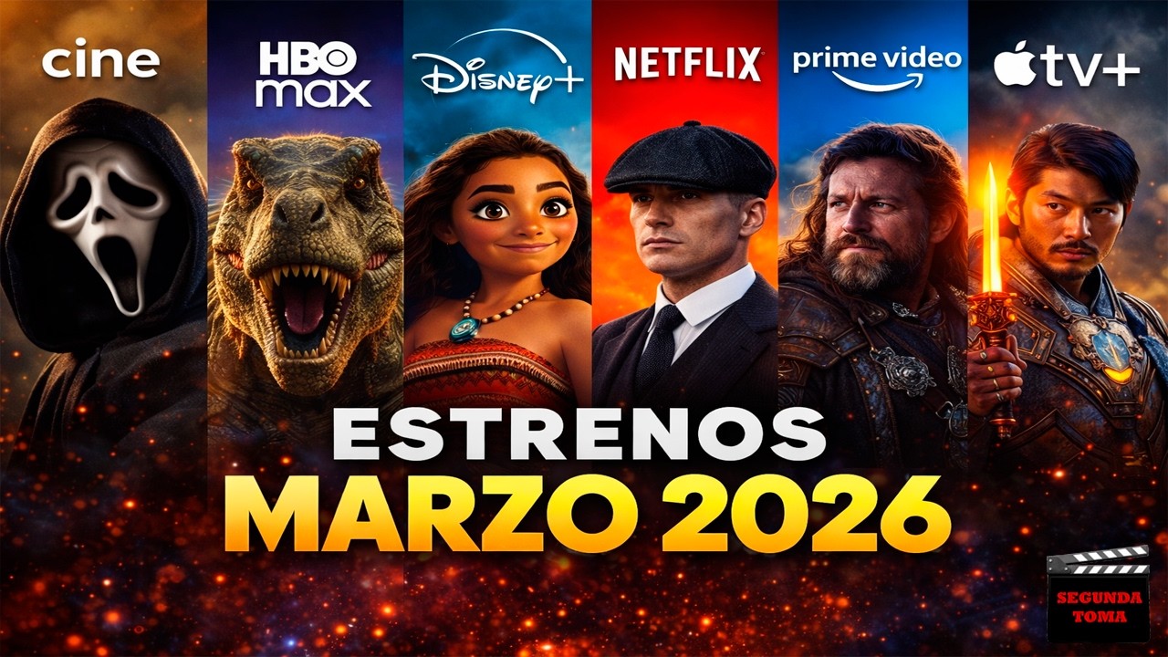 🎬🍿 Lo que llega a Cines y Plataformas en Marzo 2026 📺🔥| Segunda Toma