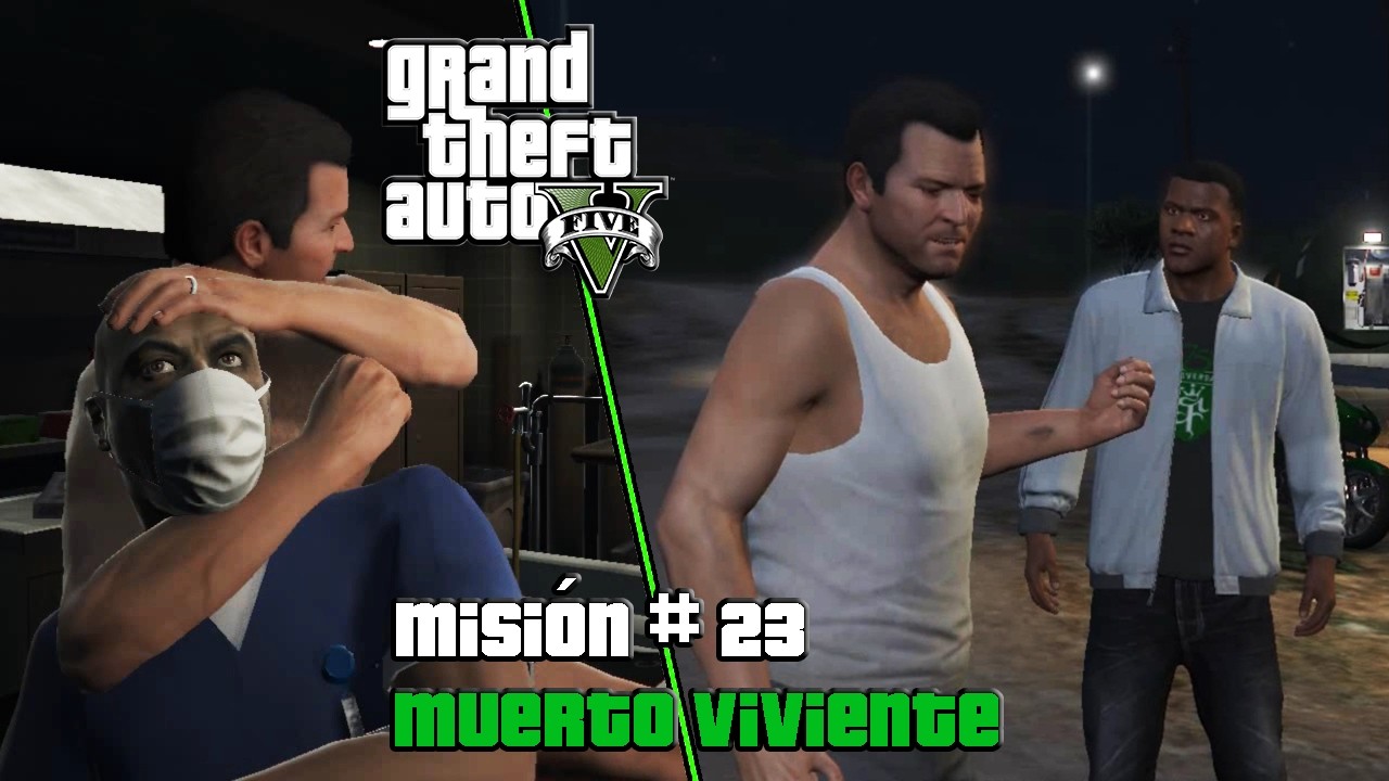 GTA V: Enhanced - Misión #23: Muerto Viviente (GamePlay en Español)