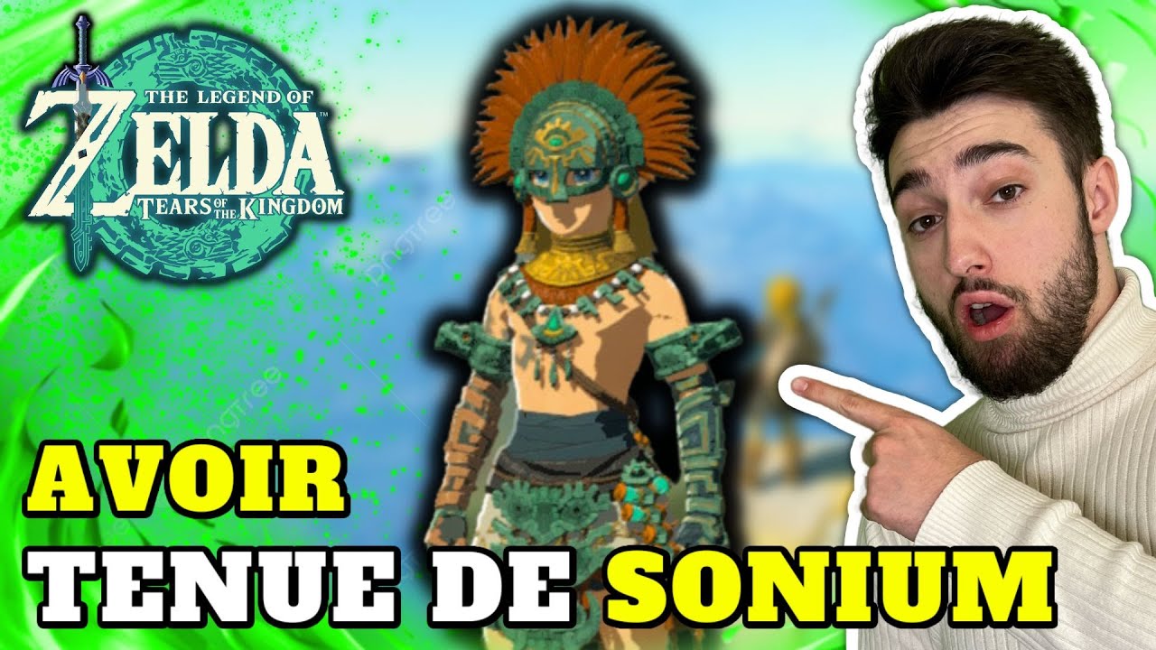 COMMENT DÉBLOQUER LA TENUE DE SONIUM SUR ZELDA TEARS OF THE KINGDOM !