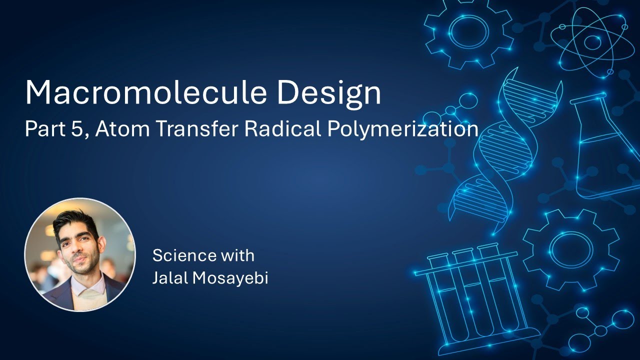 Macromolecular design 5 - Atom Transfer Radical Polymerization (ATRP)