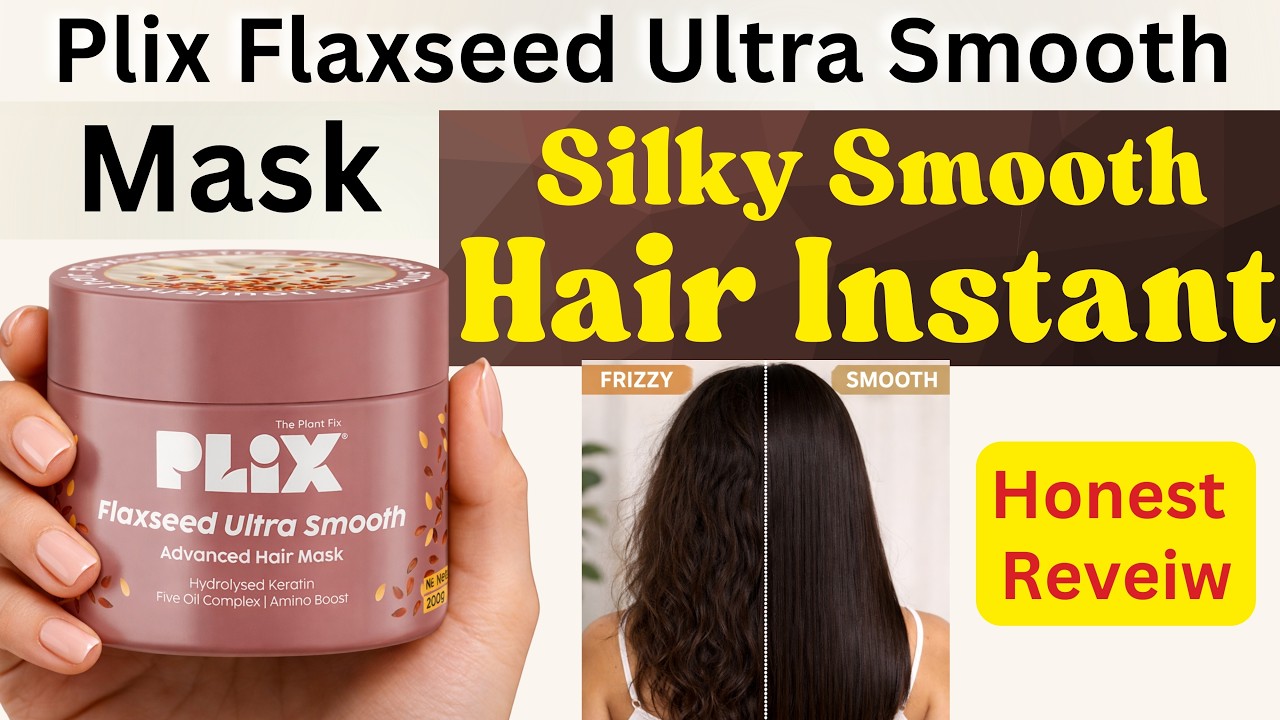 Plix flaxseed hair Mask | Plix flaxseed ultra smooth hair mask review |Plix flaxseed Mask Reveiw2026