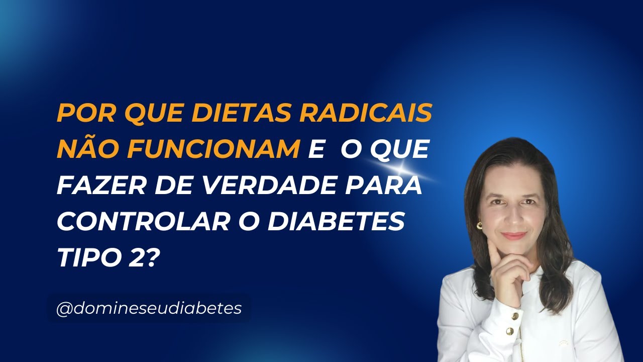 Aula 05 - Por que dietas radicais não funcionam?