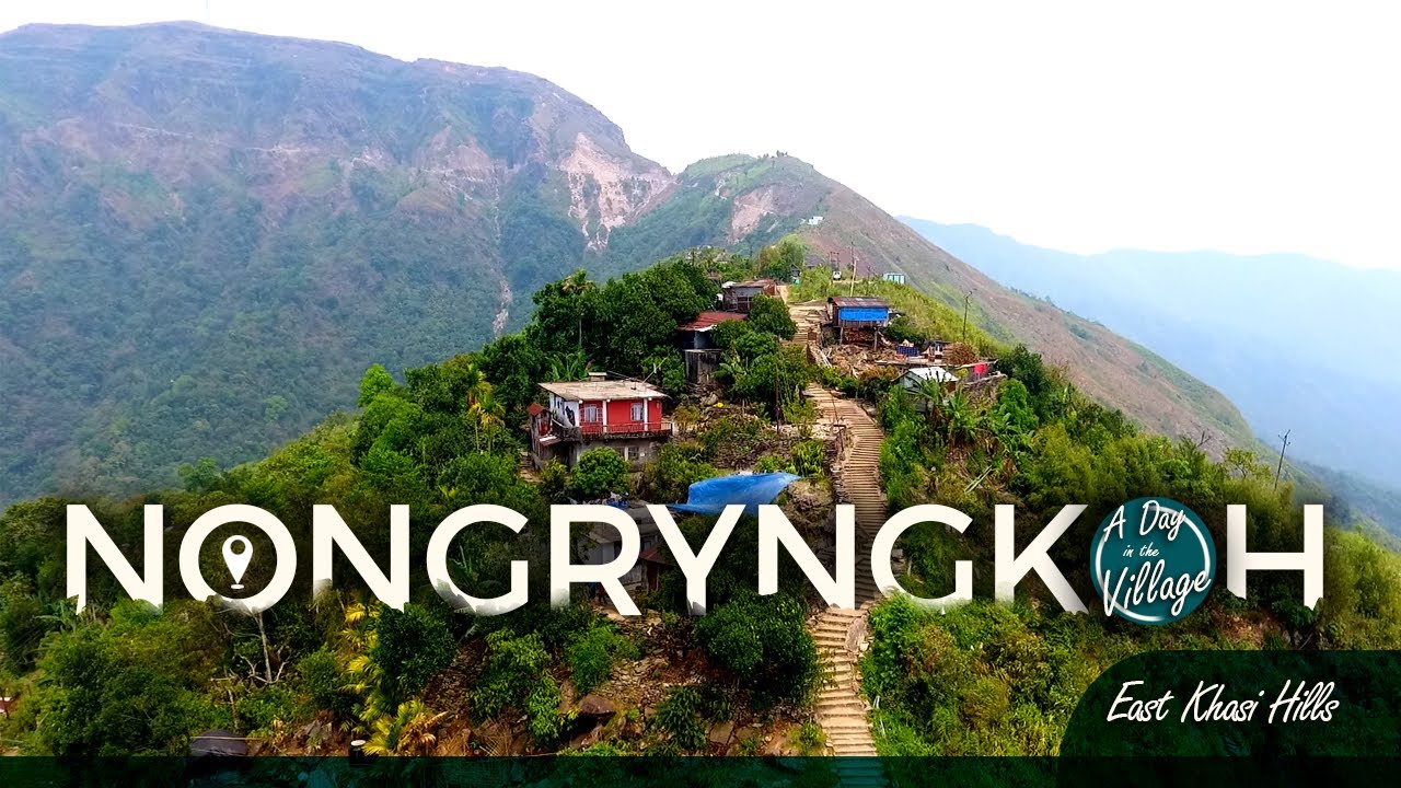 A DAY IN THE VILLAGE NONGRYNGKOH