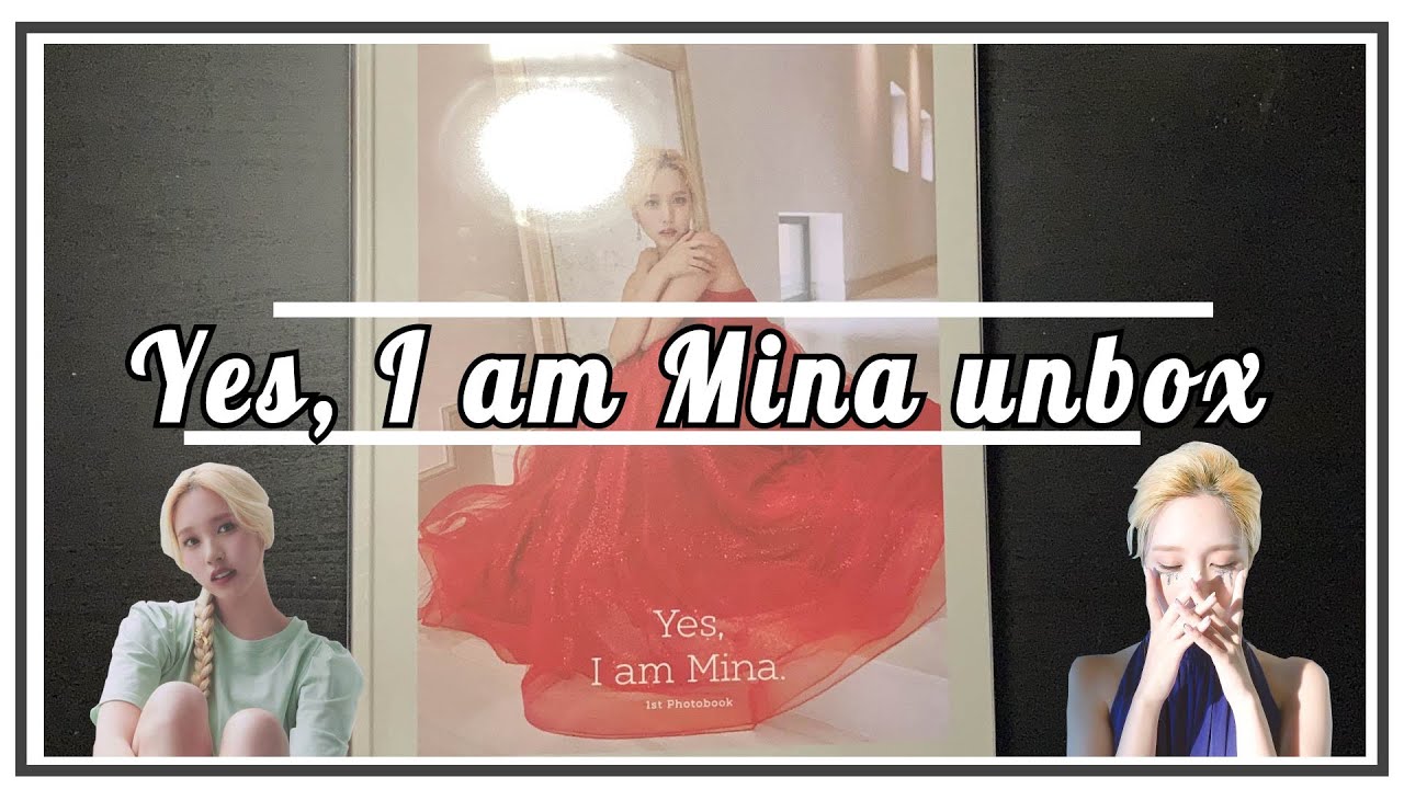 Yes, I am Mina  photobook unboxing