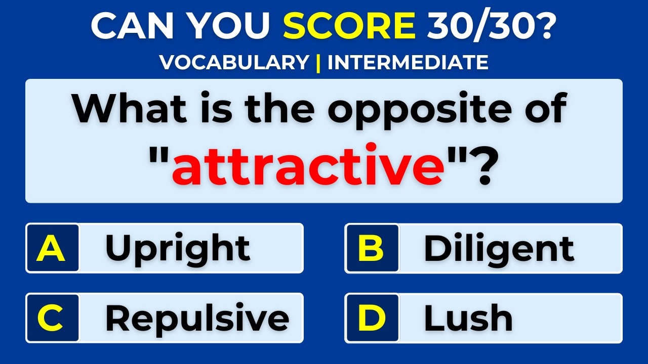 How Strong Is Your Vocabulary? Can You Score 30/30? Antonyms Quiz | #Challenge 17