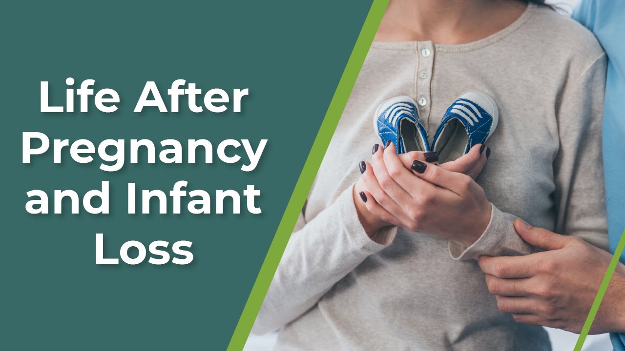 Life after Pregnancy and Infant Loss