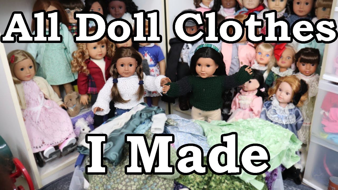 All my American Girl Doll Clothes that I MADE - Sewing, Knitting, etc. - Doll Collector Crafts