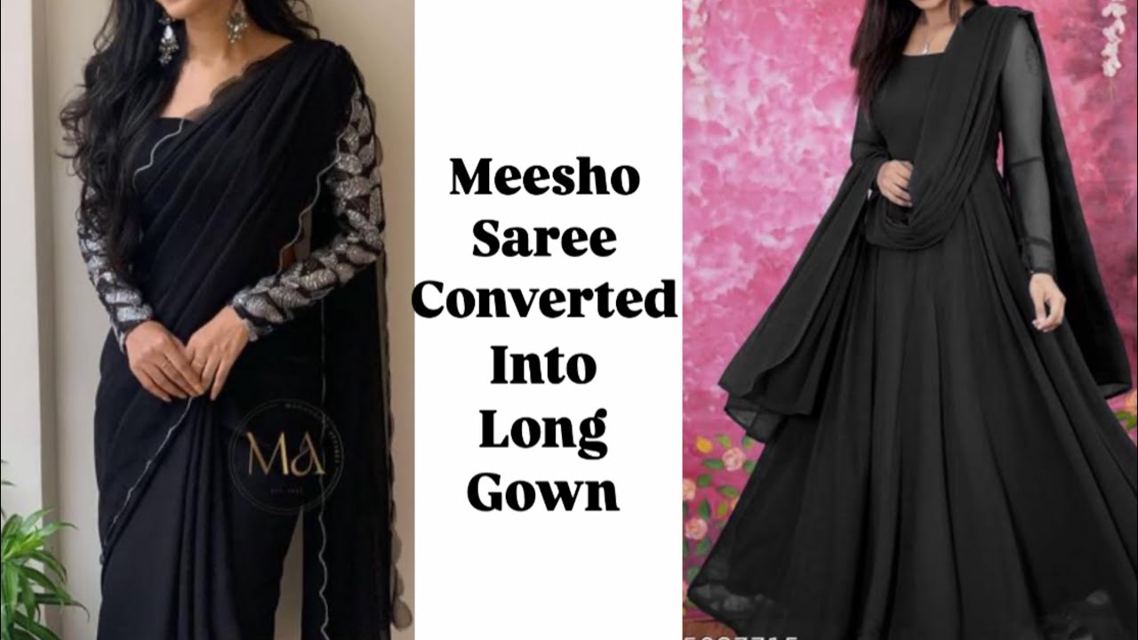 Meesho Saree Converted Long Gown/Beautiful Black Gown 👍