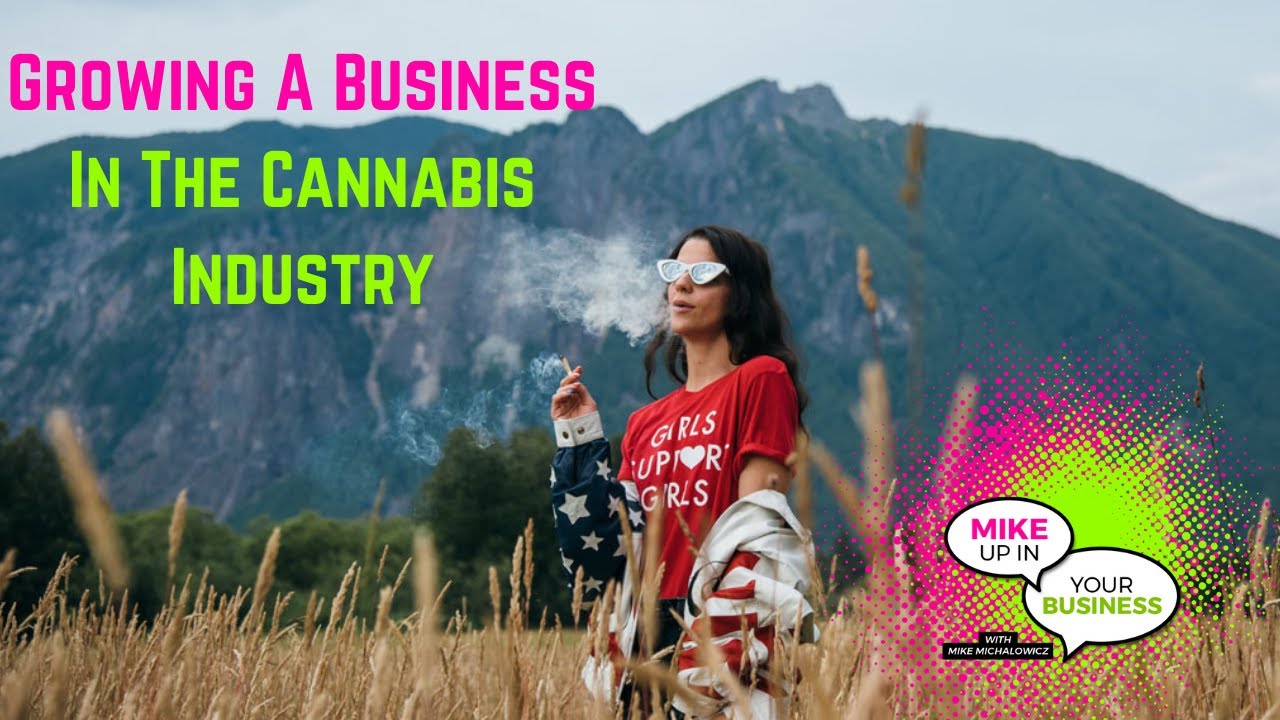 Growing A Business In The Cannabis Industry w Bess Byers #MUIYB Podcast