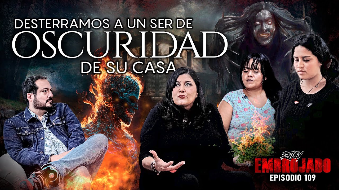 Estoy Embrujado | Ep. 109 Desterramos a ser de oscuridad de su casa