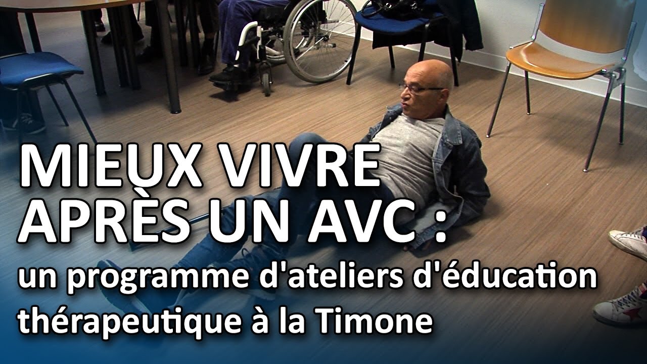 Mieux vivre après un AVC : un programme d'ateliers d'éducation thérapeutique à la Timone