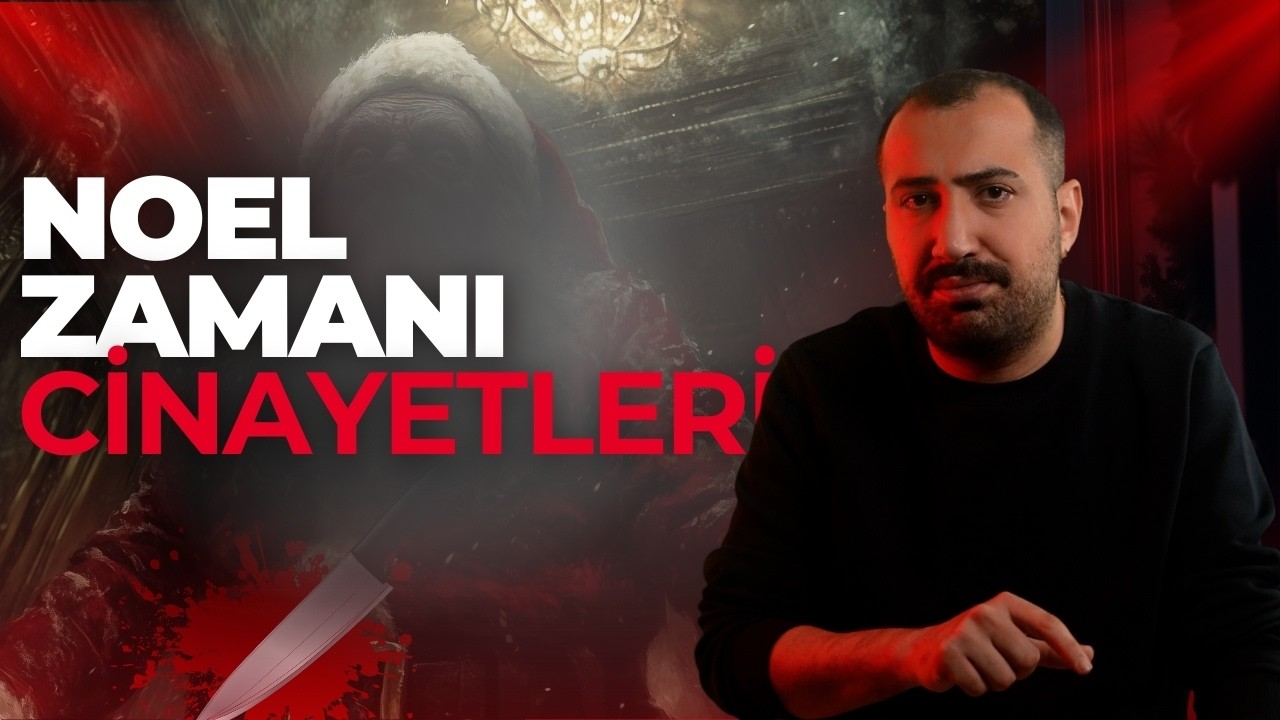 EN KÖTÜ 3 NOEL ZAMANI CİNAYETİ