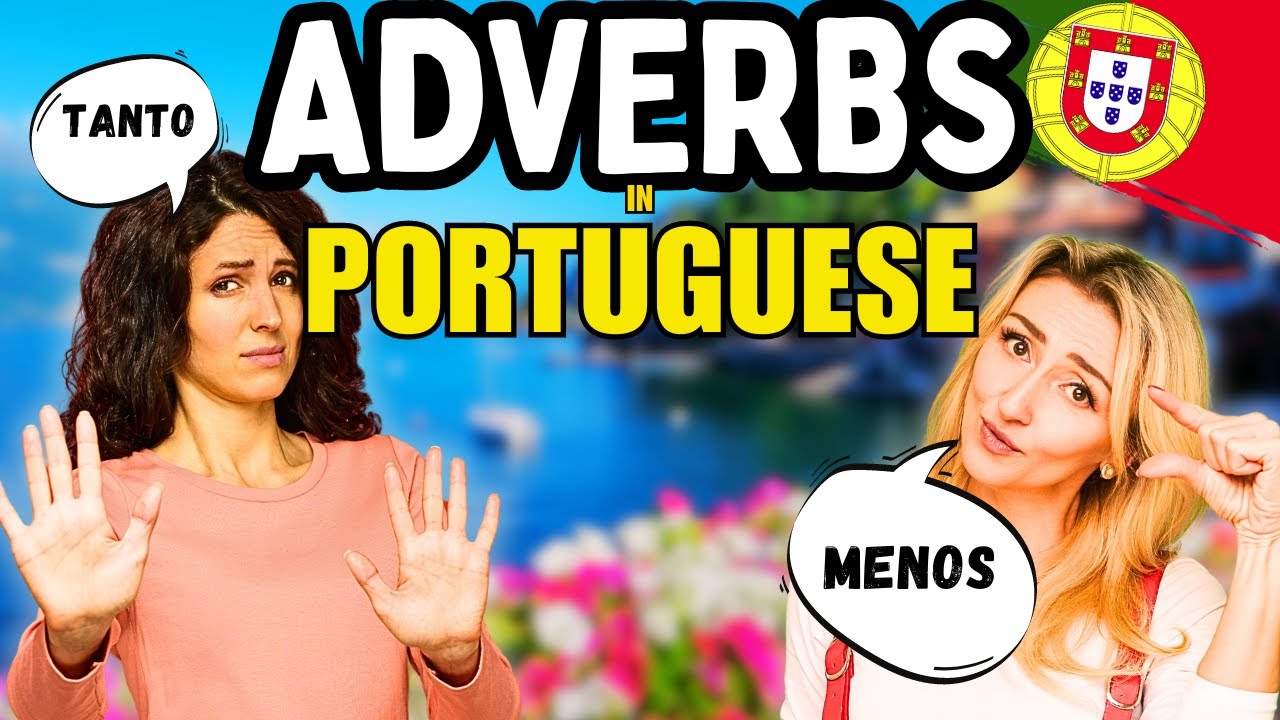 Portuguese Vocabulary Indicating Quantity | European Portuguese Adverbs