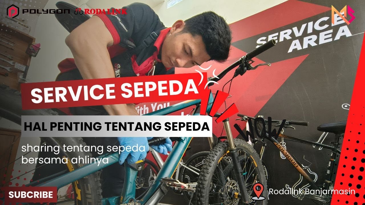 SERVICE SEPEDA I Mengapa Sepeda Harus Rutin Maintenance? I