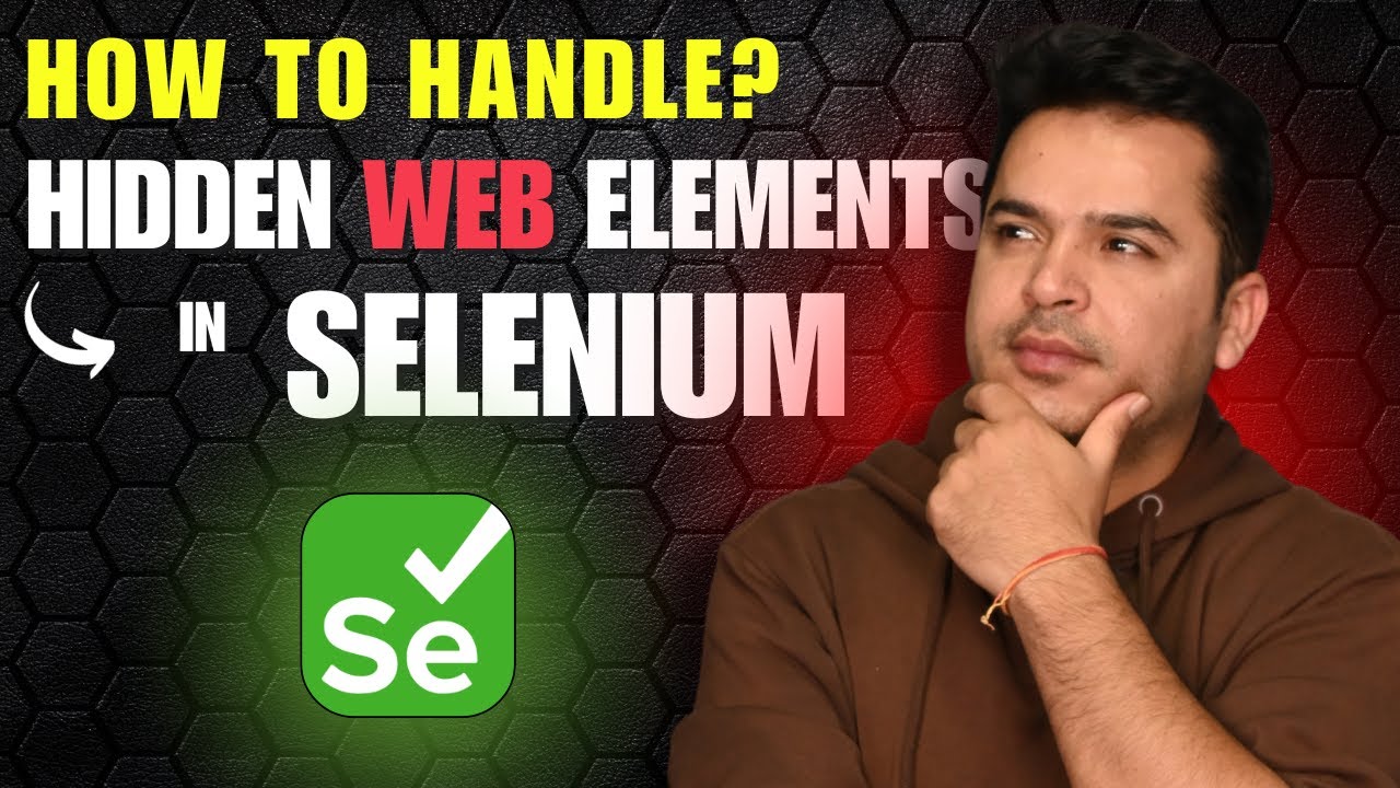 How to Handle Hidden Web Elements in Selenium WebDriver Without Errors