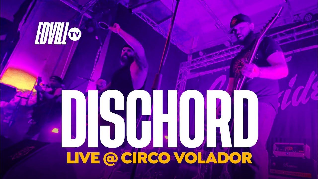 DISCHORD - Live @CircoVoladorOficial