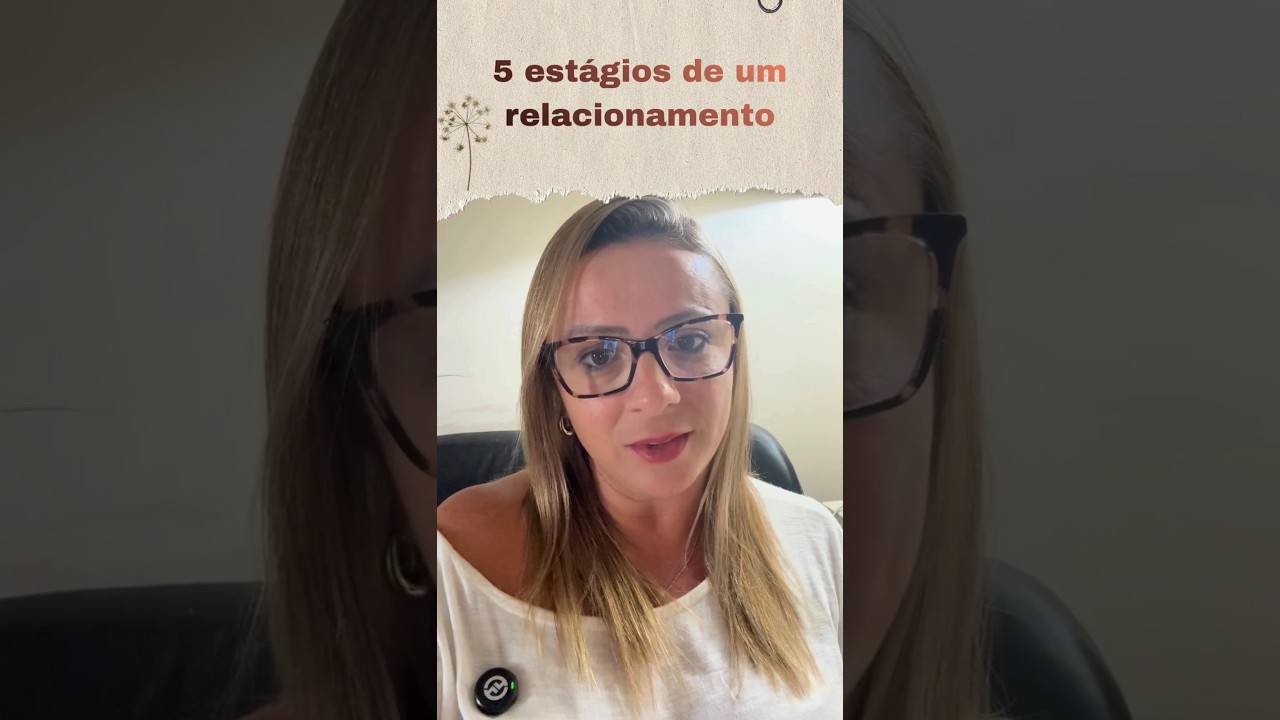 5 estágios do relacionamento#estágio #relacionamentos #conflitos #superação#fases #casal #casamento