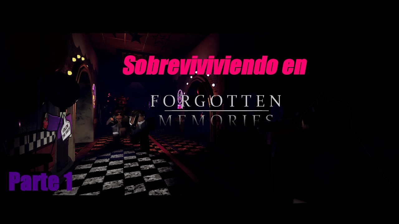 Intentando sobrevivir en #fnaf Forgotten Memory | Parte 1/2 Cableado